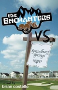 Cover: The Enchanters vs. Sprawlburg Springs - Featherproof Books