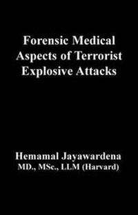 Abbildung von: Forensic Medical Aspects of Terrorist Explosive Attacks - Zeilan Press