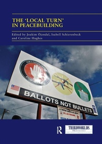 Bild: The 'Local Turn' in Peacebuilding - Routledge