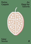 Cover: An Elegy for Easterly - Faber & Faber
