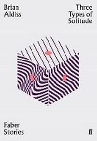 Enlarge image Cover: Three Types of Solitude - Faber & Faber