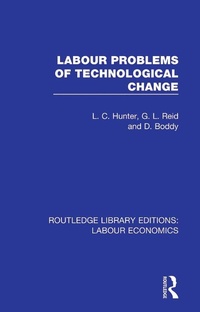 Enlarge image Cover: Labour Problems of Technological Change - Routledge