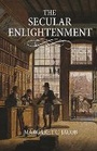Cover: The Secular Enlightenment - Princeton University Press