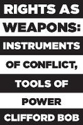 Cover: Rights as Weapons - Princeton University Press