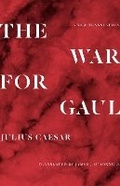Cover: The War for Gaul - Princeton University Press