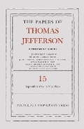 Cover: The Papers of Thomas Jefferson: Retirement Series, Volume 15 - Princeton University Press