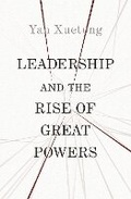 Cover: Leadership and the Rise of Great Powers - Princeton University Press