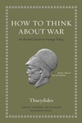 Cover: How to Think about War - Princeton University Press