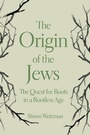 Cover: The Origin of the Jews - Princeton University Press