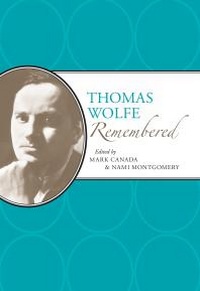 Abbildung von: Thomas Wolfe Remembered - University of Alabama Press