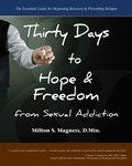 Bild: Thirty Days to Hope & Freedom from Sexual Addiction - Gentle Path Press (imprint of New Freedom Publications)
