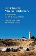 Cover: Greek Tragedy After the Fifth Century - Cambridge University Press