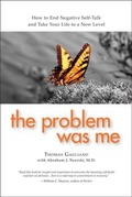 Cover: The Problem Was Me - Gentle Path Press (imprint of New Freedom Publications)