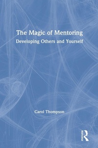 Enlarge image Cover: The Magic of Mentoring - Routledge