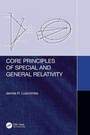 Cover: Core Principles of Special and General Relativity - CRC Press