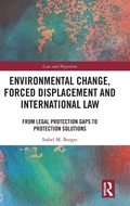 Abbildung von: Environmental Change, Forced Displacement and International Law - Routledge