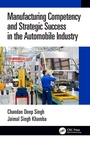 Cover: Manufacturing Competency and Strategic Success in the Automobile Industry - CRC Press
