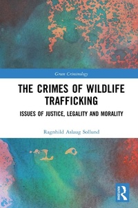 Abbildung von: The Crimes of Wildlife Trafficking - Routledge