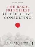 Cover: The Basic Principles of Effective Consulting - Routledge