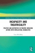 Cover: Incapacity and Theatricality - Routledge