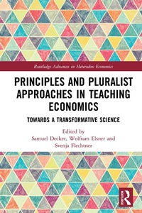 Enlarge image Cover: Principles and Pluralist Approaches in Teaching Economics - Routledge
