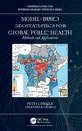 Cover: Model-based Geostatistics for Global Public Health - Chapman & Hall/CRC