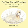 Cover: The True Story of Penelope - Chelydra Bay Press