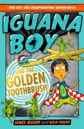 Cover: Iguana Boy and the Golden Toothbrush - Hodder Children's Books