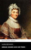 Cover: Abigail Adams and Her Times - Endymion Press
