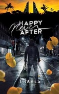Cover: Happy Never After - Austin Macauley Publishers