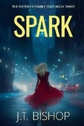 Cover: Spark - J. T. Bishop