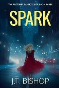 Enlarge image Cover: Spark - J. T. Bishop