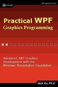 Cover: Practical Wpf Graphics Programming - Ji-Hai Xu
