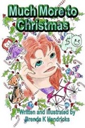 Cover: Much More to Christmas - Two Small Fish Publications