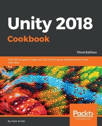 Enlarge image Cover: Unity 2018 Cookbook - Packt Publishing