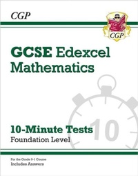 Enlarge image Cover: GCSE Maths Edexcel 10-Minute Tests - Foundation (includes Answers) - Coordination Group Publications Ltd (CGP)