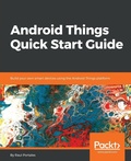 Cover: Android Things Quick Start Guide - Packt Publishing