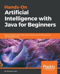 Enlarge image Cover: Hands-On Artificial Intelligence with Java for Beginners - Packt Publishing