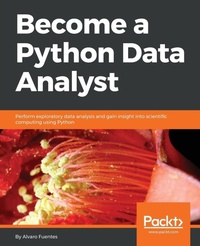 Enlarge image Cover: Become a Python Data Analyst - Packt Publishing