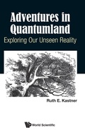 Cover: Adventures In Quantumland: Exploring Our Unseen Reality - World Scientific Europe Ltd