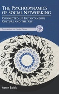 Cover: The Psychodynamics of Social Networking - Routledge