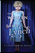 Cover: The Women of David Lynch - Fayetteville Mafia Press
