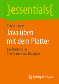 Enlarge image Cover: Java üben mit dem Plotter - Springer Vieweg