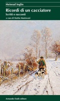 Cover: Ricordi di un cacciatore - I cristalli;Armando Dad&ograve; Editore