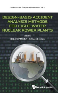 Enlarge image Cover: Design-basis Accident Analysis Methods For Light-water Nuclear Power Plants - World Scientific Publishing Co Pte Ltd