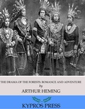 Cover: The Drama of the Forests: Romance and Adventure - Charles River Editors