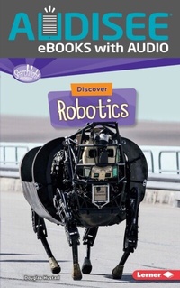 Enlarge image Cover: Discover Robotics - Lerner Publishing Group