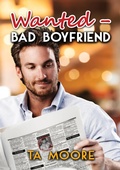 Cover: Wanted - Bad Boyfriend (Deutsch) - Dreamspinner Press