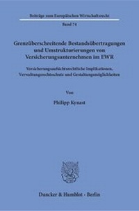 Abbildung von: Grenzüberschreitende Bestandsübertragungen und Umstrukturierungen von Versicherungsunternehmen im EWR. - Duncker & Humblot