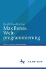 Cover: Max Bense. Weltprogrammierung - J.B. Metzler